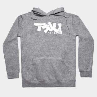 TRU forever wht Hoodie